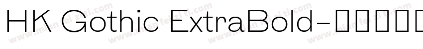 HK Gothic ExtraBold字体转换